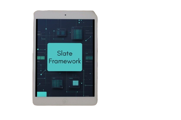 A tablet device shown from the front on a plain white background, with the screen displaying the text 'Slate Framework' over a dark blue circuit-style graphic.